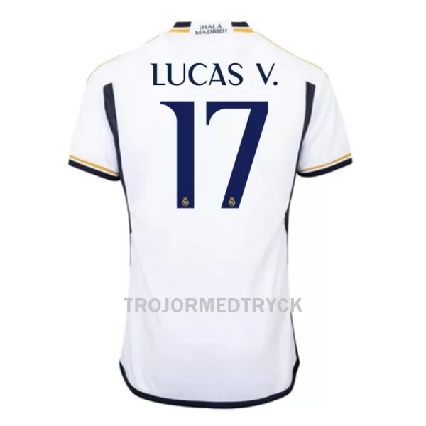 Real Madrid Lucas V. 17 Fotbollströja Hemma 2023/24